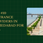 Top 10 Insurance Providers in Ahmedabad for 2024: Detailed Reviews and Comparisons